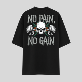 Oversized- No pain no gain