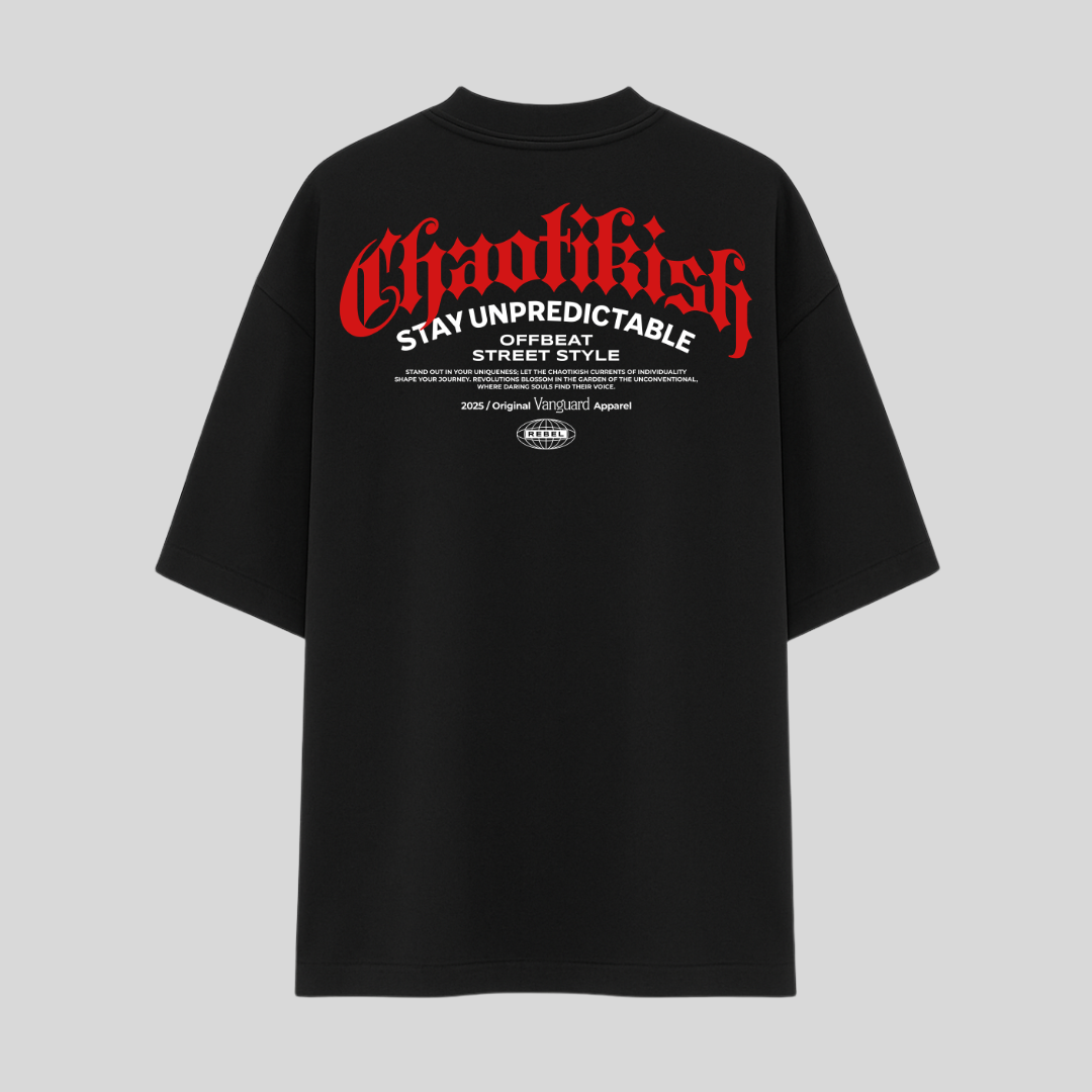 Oversized- Chaotikish