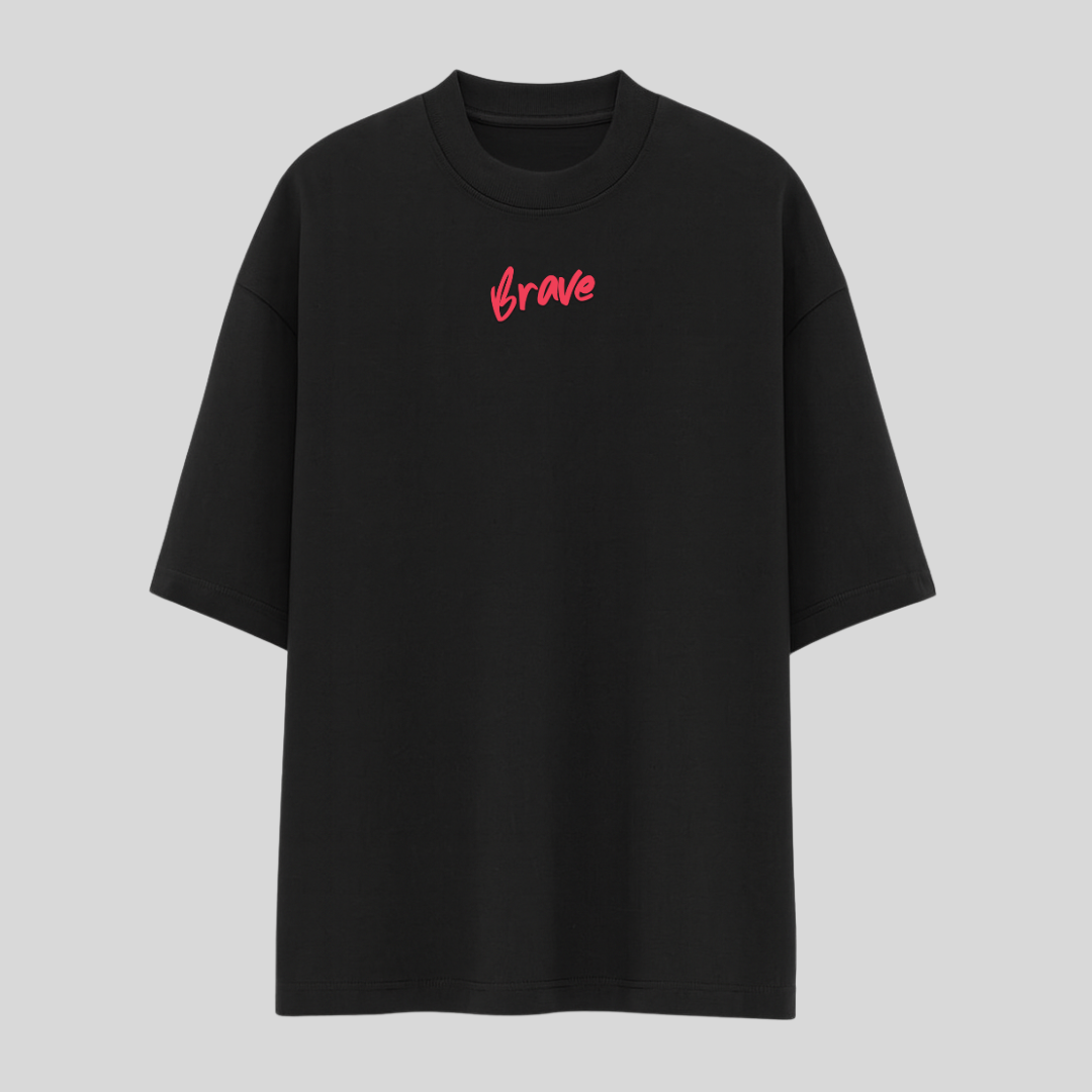 Oversized- Brave