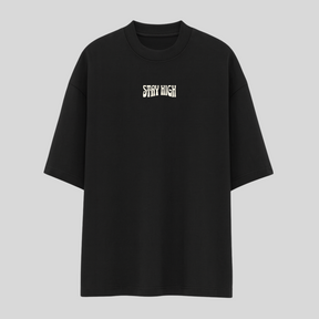 Oversized -Stay High